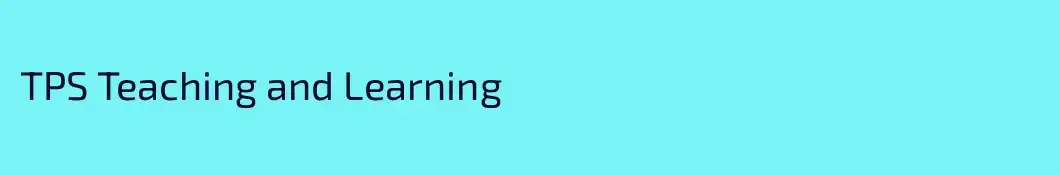 TPS Teaching and Learning